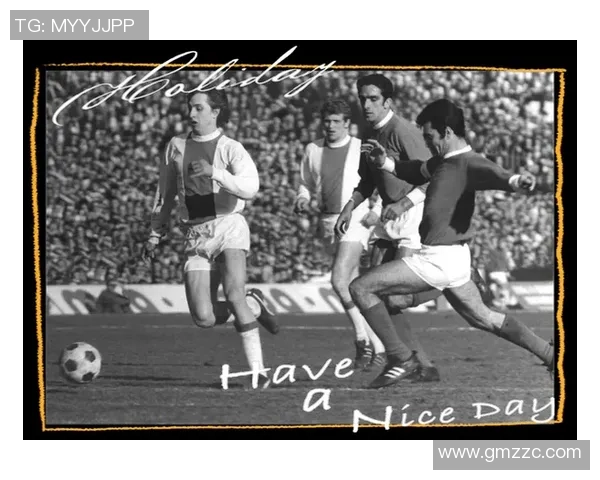 老牌足球球星辉煌岁月回顾与绿茵场上的传奇故事 老牌足球球星辉煌岁月回顾与绿茵场上的传奇故事